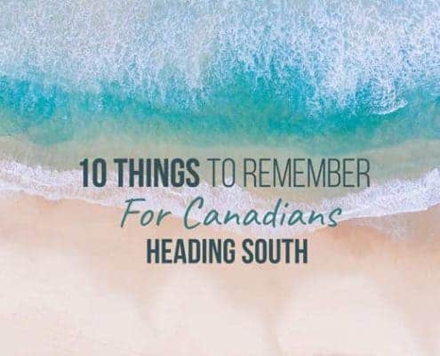 10 Item Checklist for Canadians Heading South