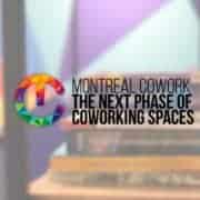 Montreal Cowork Feature