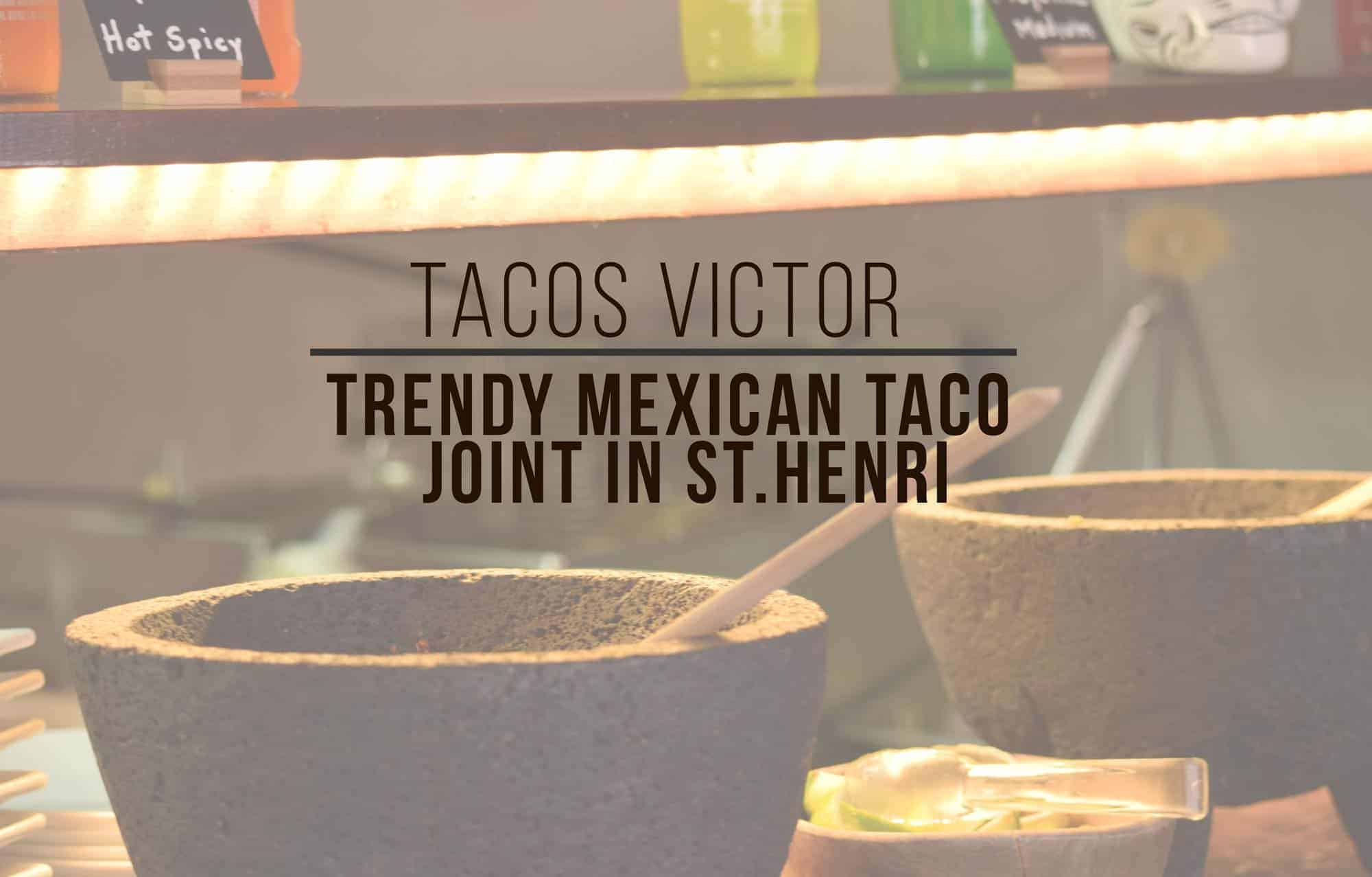 Montreal Taco Victor