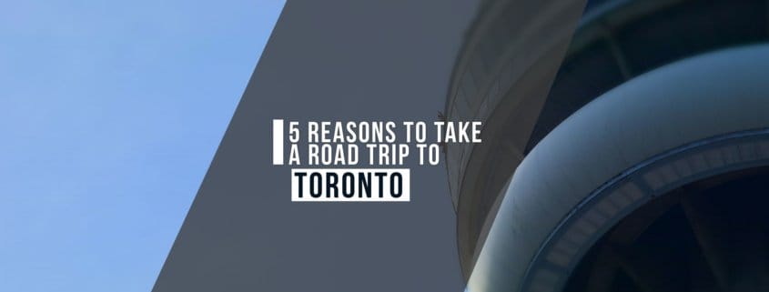 Toronto CN Tower Road Trip