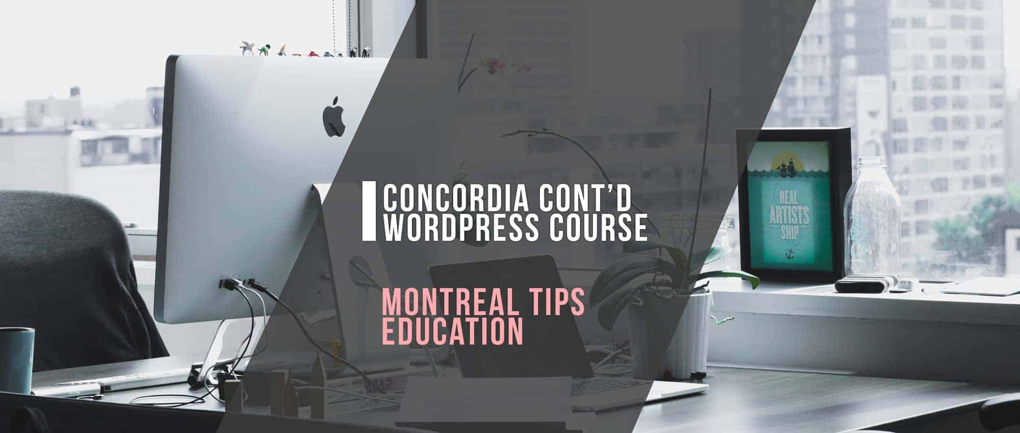 Montreal WordPress Course | WordPress Concordia University Cont'd