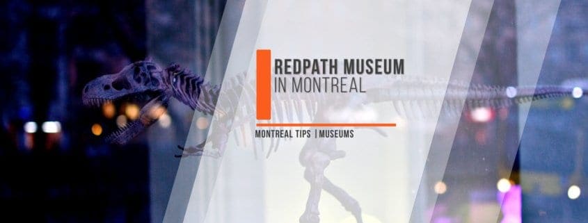 RedPath Museum Montreal