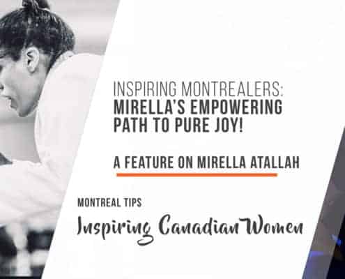 Inspiring Montrealers: Mirella’s empowering path to pure joy!