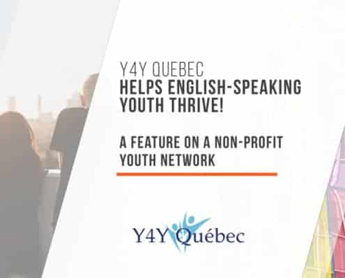 Y4Y Quebec Helps English-Speaking Youth Thrive!