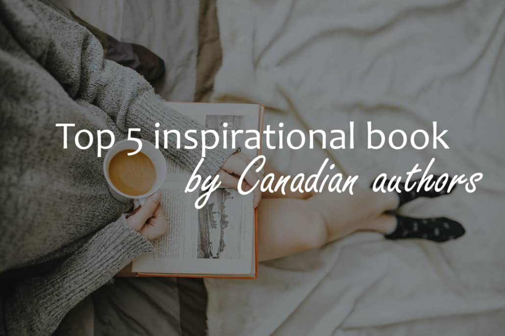 Best Inspirational books by Canadian authors
