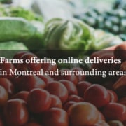 Farms offering online deliveries in Montreal and surrounding areas