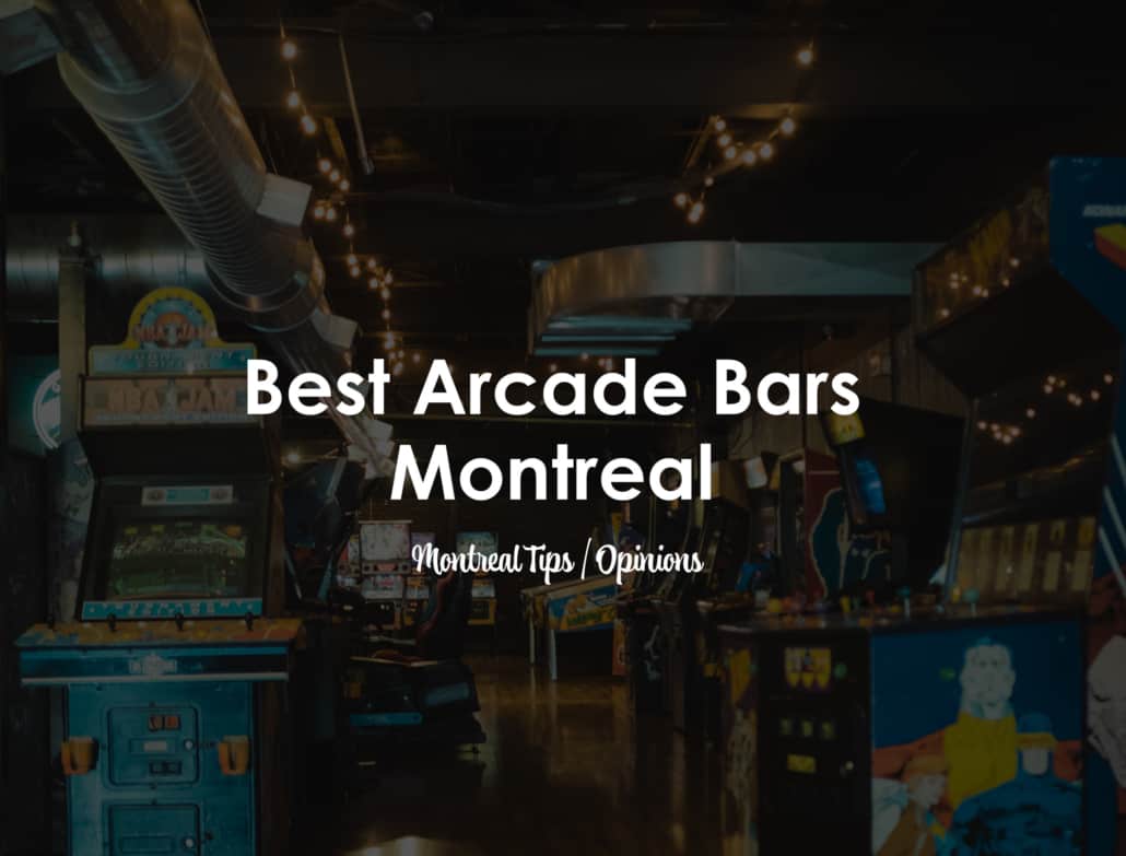 Best Arcade Bars in Montreal