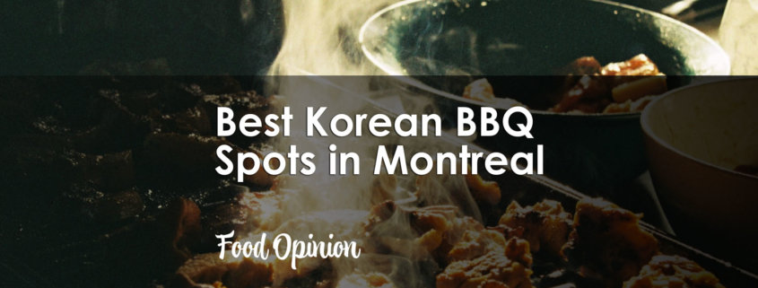 Best Korean BBQ Spots in Montreal