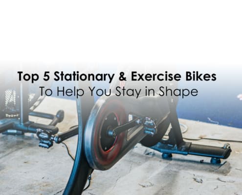 Top 5 Stationary & Exercise Bikes To Help You Stay in Shape