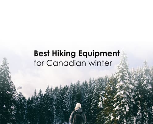 Best Hiking Equipment for Canadian winter