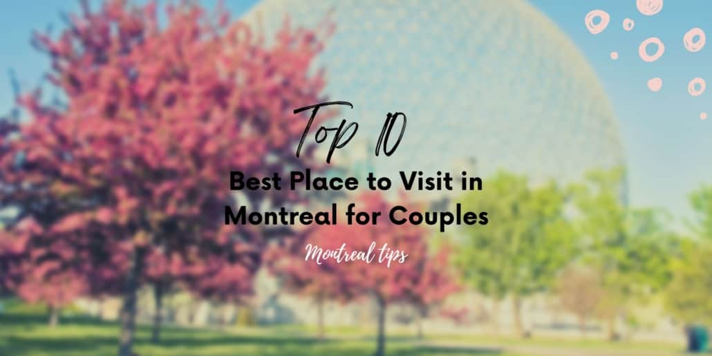 Best Place to Visit in Montreal for Couples