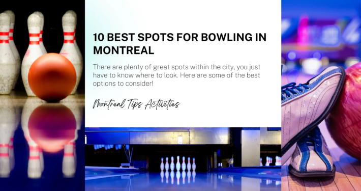 10 Best spots for bowling in Montreal