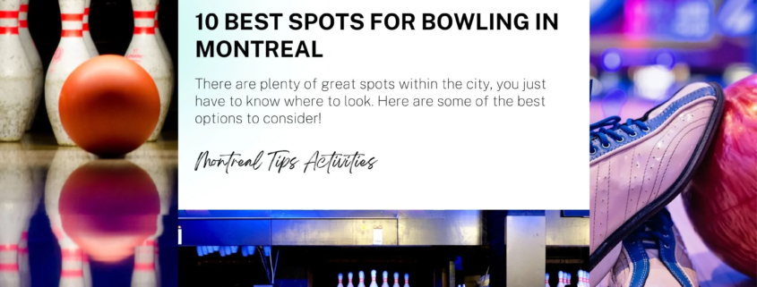 10 Best spots for bowling in Montreal