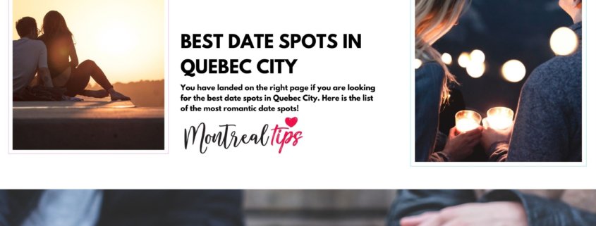 Date Spots in Quebec City