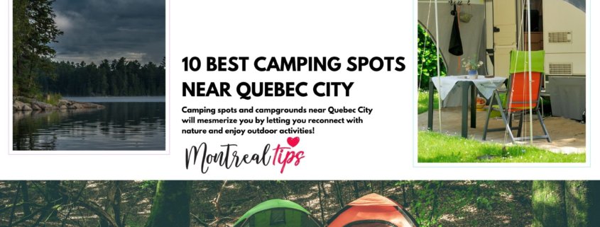10 Best Camping Spots Near Quebec City