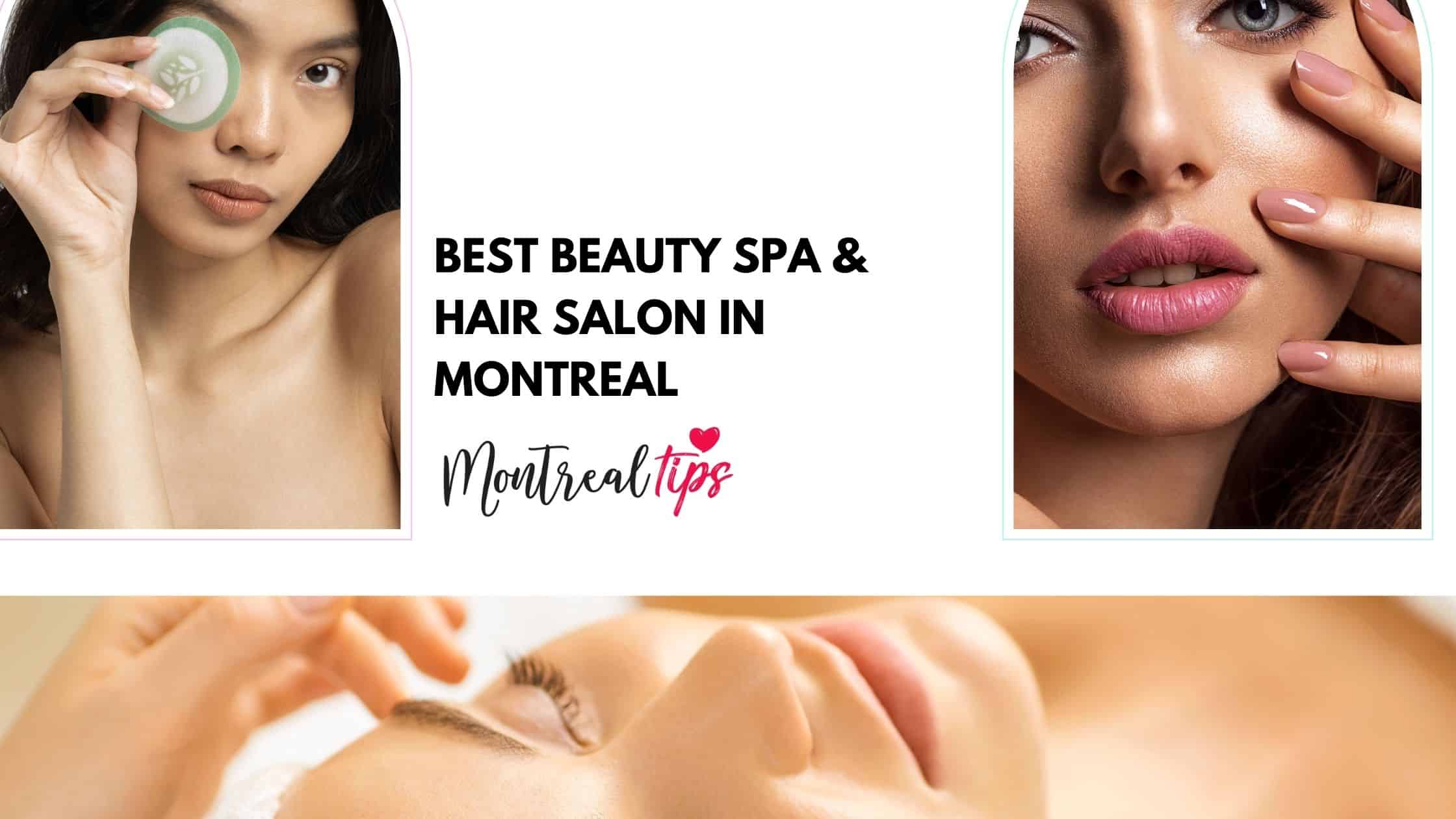 Best Spa & Hair Salon in Montreal