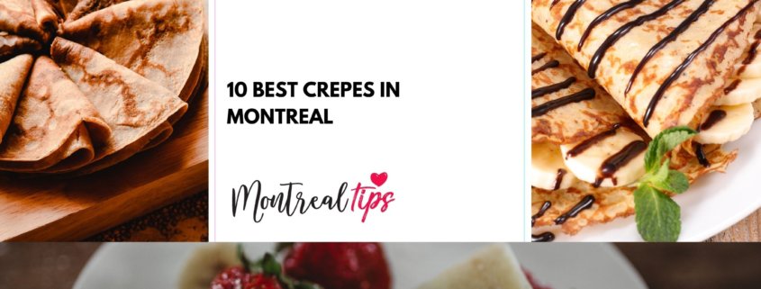 10 Best crepes in Montreal