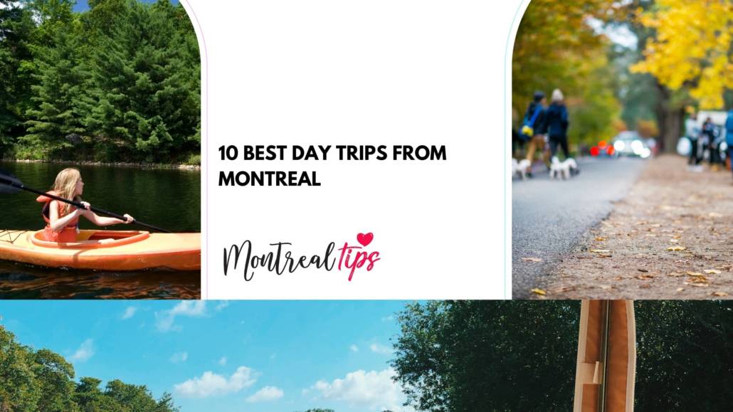 10 Best day trips from Montreal