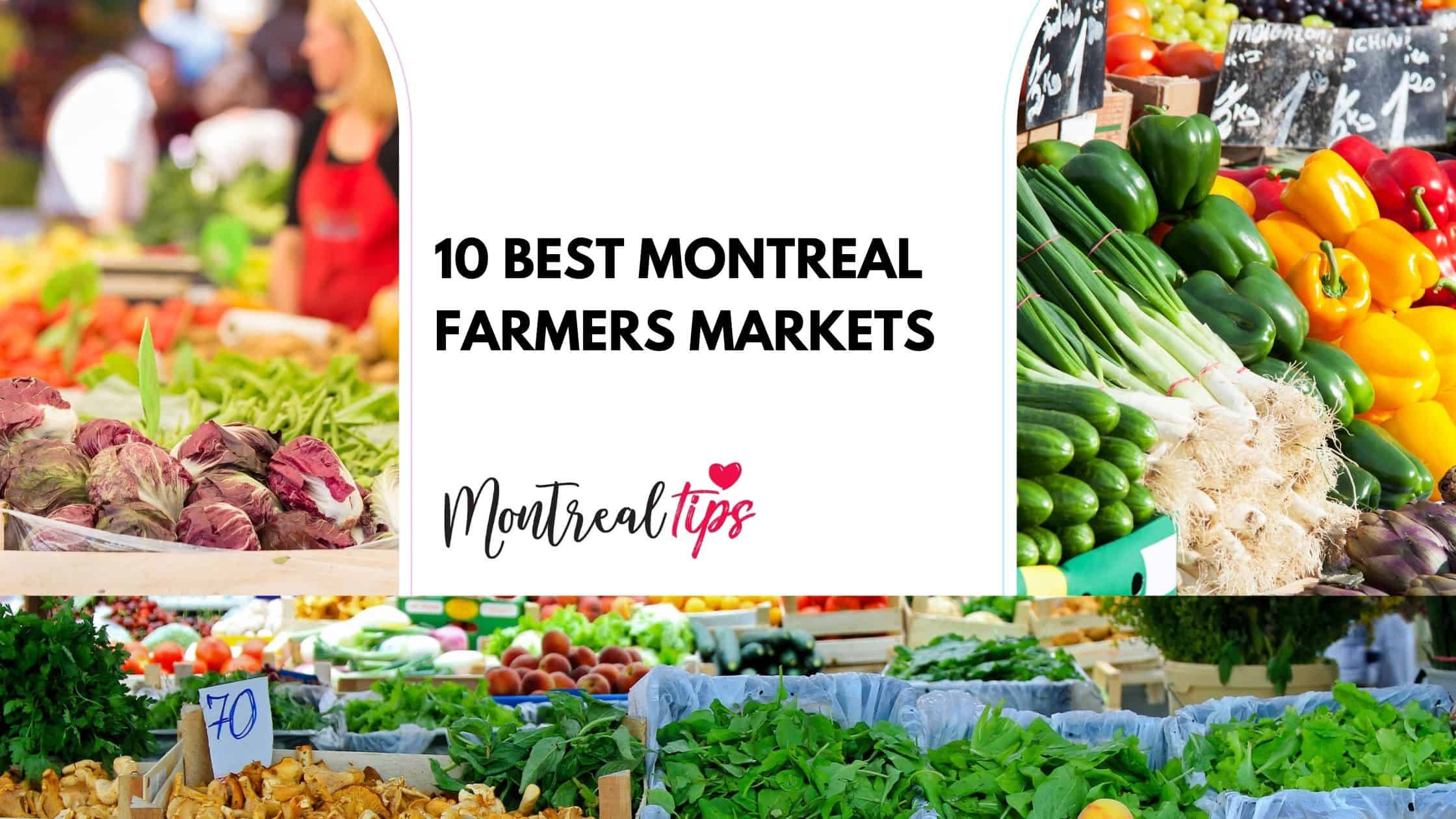 10 Best Montreal Farmers Markets