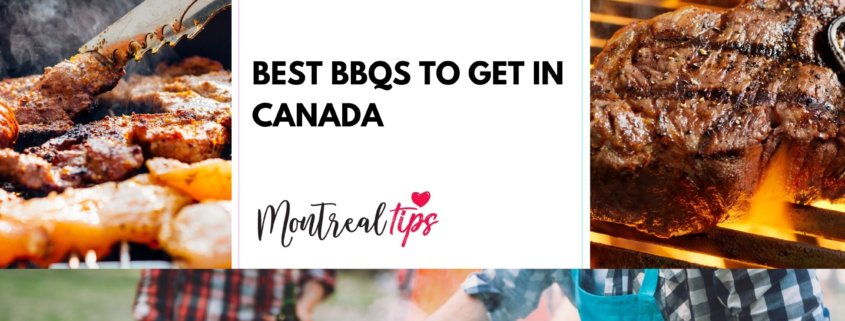 Best BBQs to get in Canada