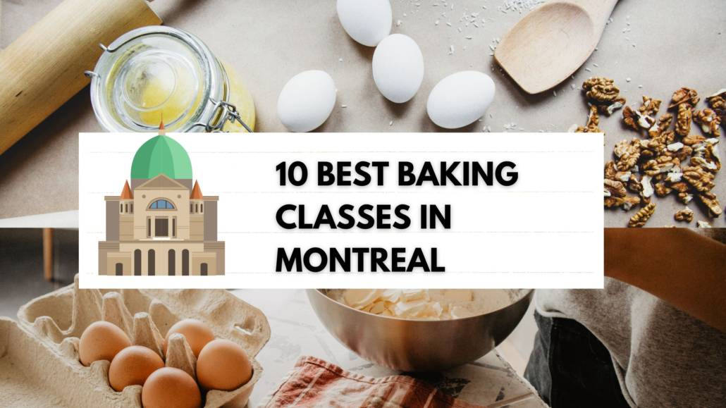 10 Best Baking Classes in Montreal