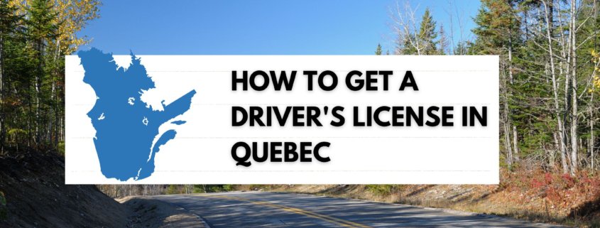 How to get a driver's license in Quebec