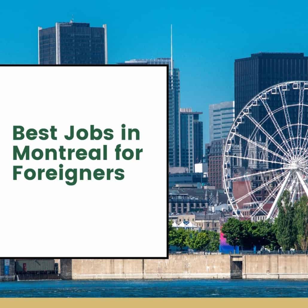 Best Jobs in Montreal for Foreigners