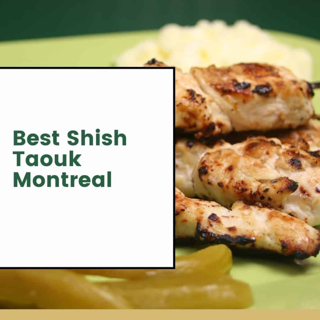Best Shish Taouk Montreal