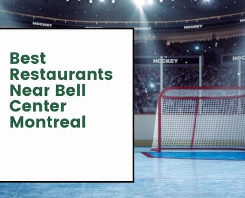 Best Restaurants Near Bell Center Montreal